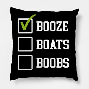 Booze boats boobs Pillow