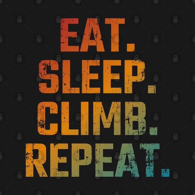 Eat Sleep Climb Repeat by Aquarius