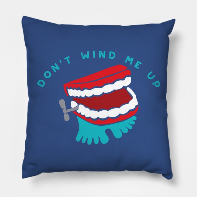 Don't Wind Me Up Pillow by Alissa Carin