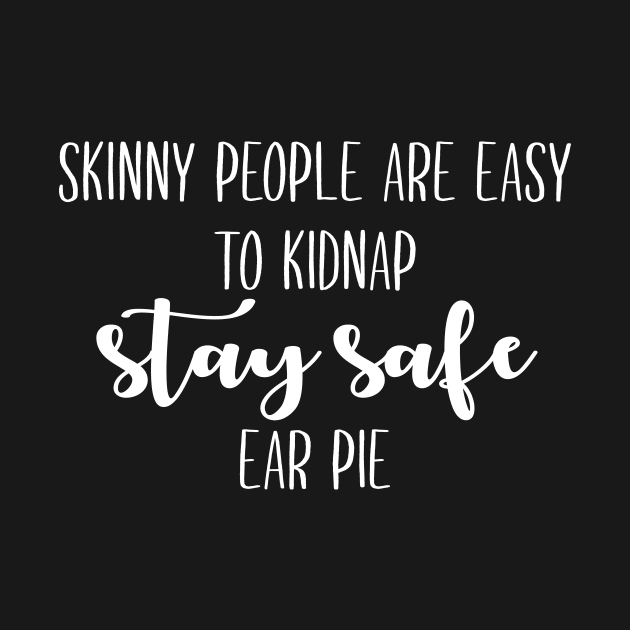 Skinny People are Easy to Kidnap by amalya