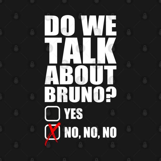 Do We Talk About Bruno? by erock