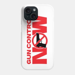 Gun Control Now Activism Phone Case