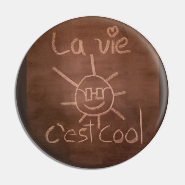 La Vie C'est Cool Pin by IanWylie87