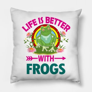 LIFE IS BETTER WITH FROGS Pillow