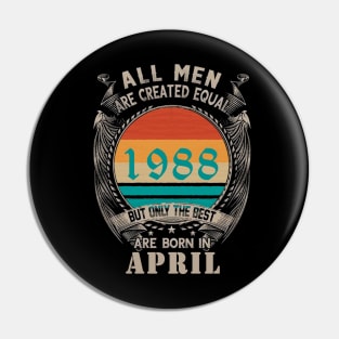 34th Birthday all men are created equal,april birthday Pin