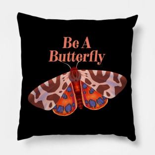 Cute Butterflies Lover Gift - Be A Butterfly Pillow