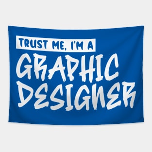 Trust me, I'm a graphic designer Tapestry