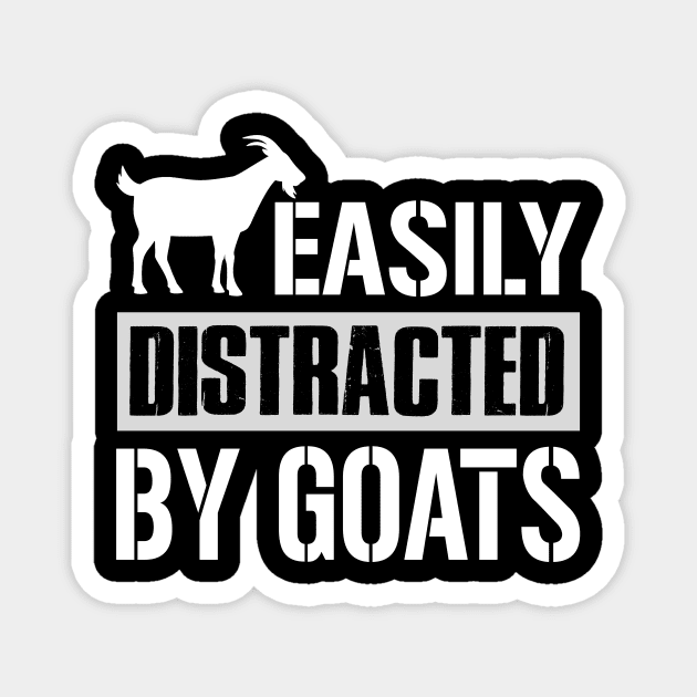 Easily Distracted By Goats Magnet by TeeWind