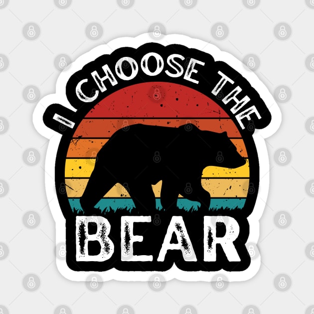I choose the Bear Safer In The Woods With a Bear Than A Man retro sunset vintage Magnet by zofry's life