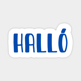 Hallo! Hello in Icelandic Magnet