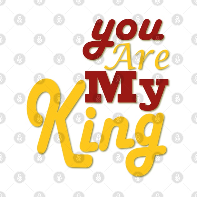 you are my king by Day81