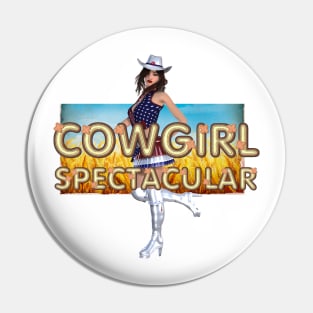 Cowgirl Spectacular Pin