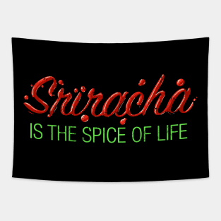 Sriracha is the Hot Spice of Life Tapestry