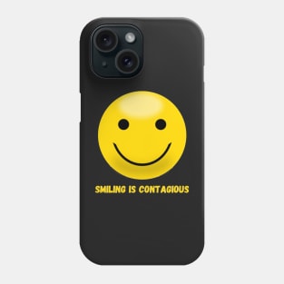 Smiling is Contagious Phone Case