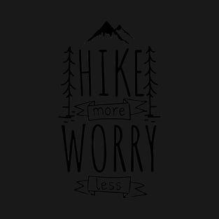 Funny Novelty Hiking Shirt Hike More Worry Less Mountain T-Shirt