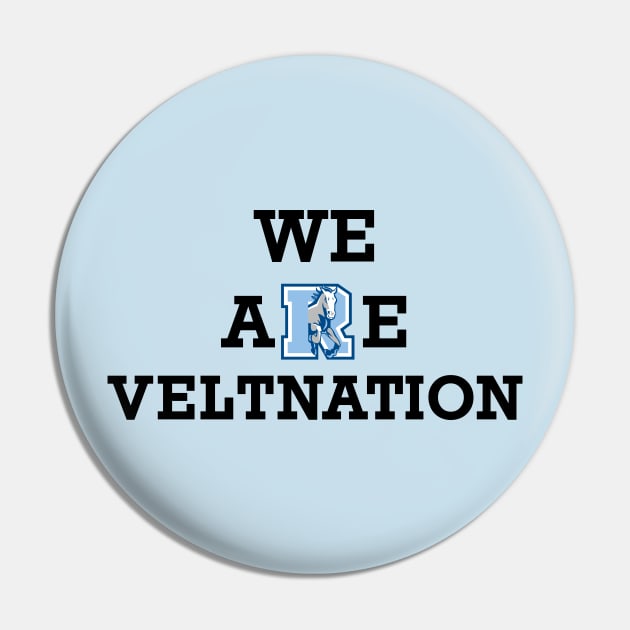 We are VeltNation - black lettering Pin by VeltNation