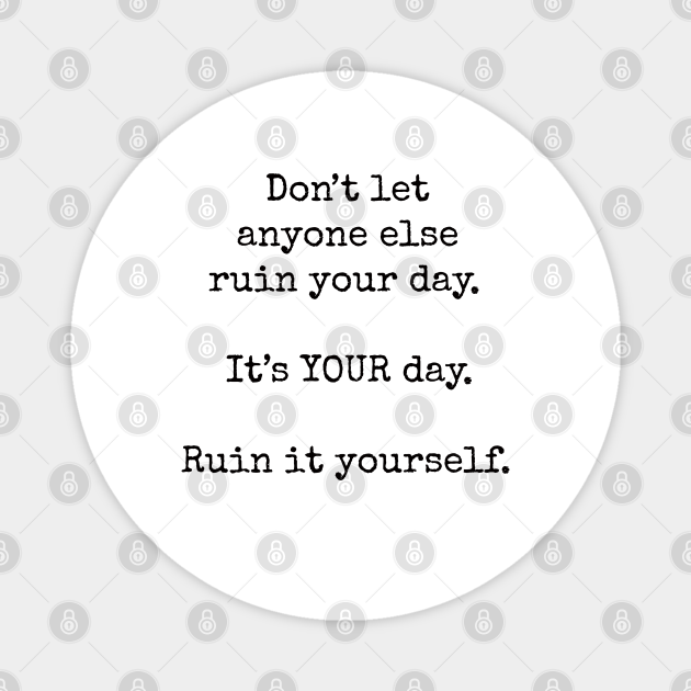 Funny Sayings - DIY - Funny Quotes - Dry Humor - Funny Sayings - Magnet | TeePublic Funny Sayings - DIY - Funny Quotes - Dry Humor - Funny Sayings - Magnet | TeePublic