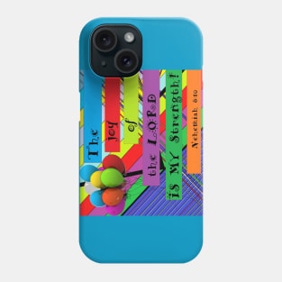 Joy of the Lord Phone Case