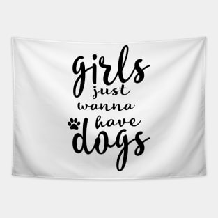 girls just wanna have dogs Tapestry