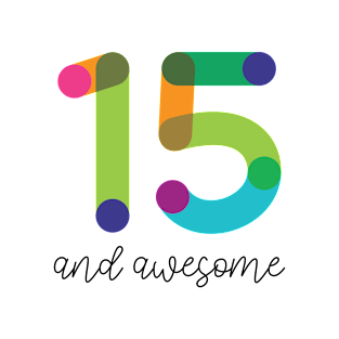 15 and Awesome! T-Shirt