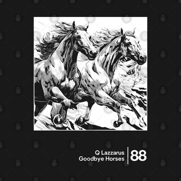 Goodbye Horses / Minimal Style Graphic Artwork by saudade