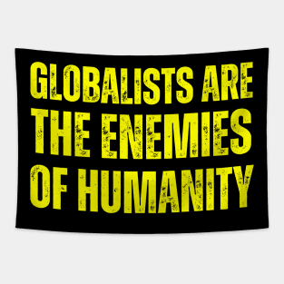 globalists are the enemies of humanity Tapestry