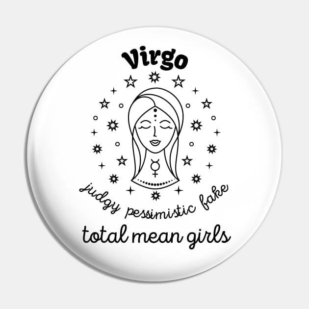 Funny Zodiac - Virgo Pin by Slightly Unhinged