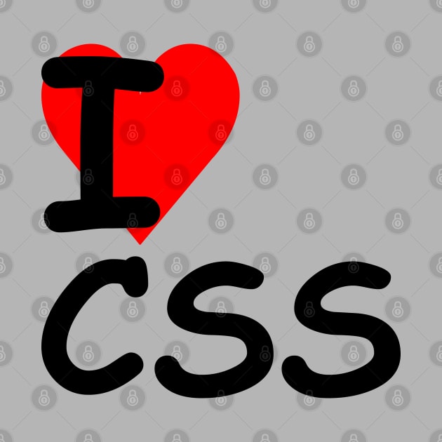 I Love CSS ♥ (Black Text) by ObscureDesigns