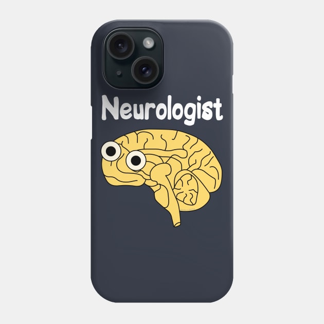 Neurologist Brain White Text Phone Case by Barthol Graphics