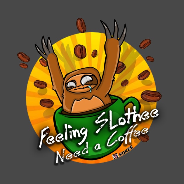 Feeling Slothee Need a Coffee by Kokes