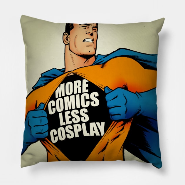 More Comics, Less Cosplay Pillow by Newpanel2