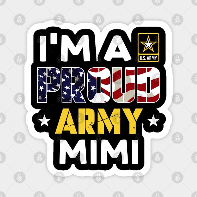 I'm a Proud Army MIMI USA American Flag Family Solider Magnet by rhazi mode plagget