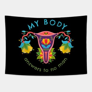 My Body Answers to No Man Tapestry