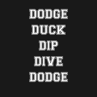 Funny Dodge Duck Dip Dive Dodge Design T-Shirt