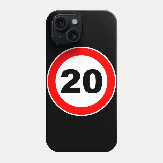 20th Birthday Gift Road Sign anniversary Phone Case by Shirtbubble