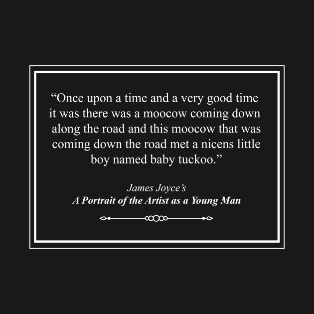 James Joyce A Portrait Of The Artist As A Young Man Opening Line by Rebus28