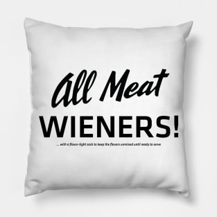 All Meat Weiners (black) Pillow