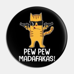 Pew Pew Madafakas Cat Crazy Vintage Funny Cat Owners Cat Lovers Pin