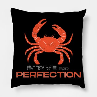 Strive for Perfection Crab (white) Pillow