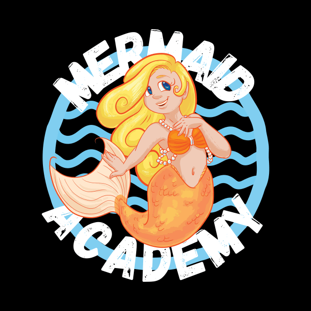 Mermaid Academy Cute Blond Mermaid Perfect Gift for Mermaid and Siren Lovers by nathalieaynie