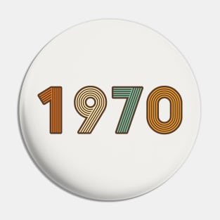 Year 1970 - Long Live the 70s! (retro colors) Pin