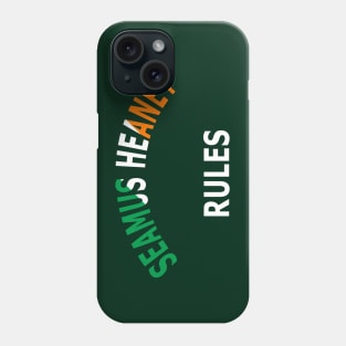 Seamus Heaney Rules Phone Case