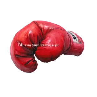 Boxing Glove, Fall seven times, stand up eight T-Shirt