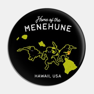 Home of the Menehune - Hawaii, USA Cryptid Legend Pin