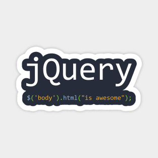 jQuery is awesome - Computer Programming Magnet