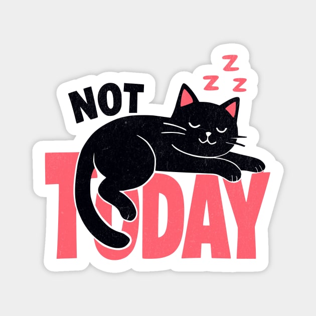 Not Today Cat – Cute Lazy Black Cat Sleeping Graphic Magnet by Designed By Marty