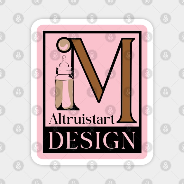 Altruistart  Design Magnet by Altruiself Design