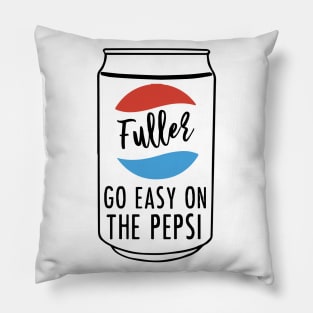 Fuller Go Easy on the Pepsi Pillow