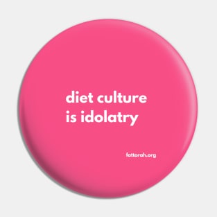 diet culture is idolatry Pin