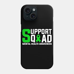 Mental Health Awareness Support Squad Phone Case